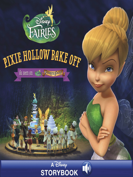 Title details for Pixie Hollow Bake Off by Disney Books - Available